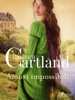 Barbara Cartland - Amori impossibili (2025)