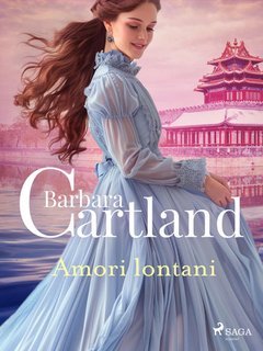 Barbara Cartland - Amori lontani (2025)