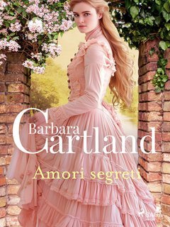 Barbara Cartland - Amori segreti (2025)