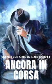 Danielle Christine Scott - Tra le pagine del sospetto Vol. 2.Ancora in corsa (2025)