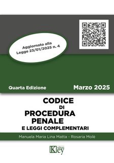 Manuela Maria Lina Matta, Rosaria Molè - Codice di procedura penale e leggi complementari 2025 (2025)
