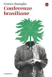 Franco Basaglia - Conferenze brasiliane (2025)