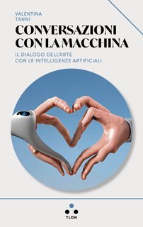 Valentina Tanni - Conversazioni con la macchina (2025)