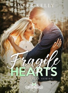 Amber Kelly - Poplar Falls series Vol. 4. Fragile Hearts (2025)