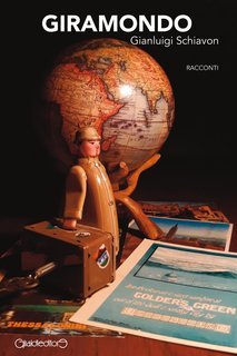 Gianluigi Schiavon - Giramondo (2020)