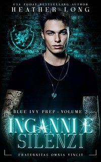 Heather Long - Blue Ivy Prep Vol. 2.Inganni e silenzi (2025)
