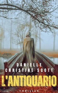 Danielle Christine Scott - Tra le pagine del sospetto Vol. 3.L'antiquario (2025)