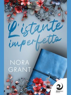 Nora Grant - L'istante imperfetto (2025)