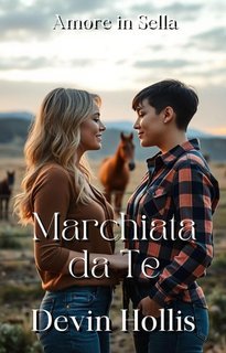 Devin Hollis - Amore in Sella Vol. 3.Marchiata da Te (2025)