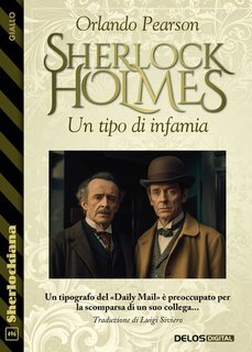 Orlando Pearson - Sherolock Holmes. Un tipo di infamia (2025)