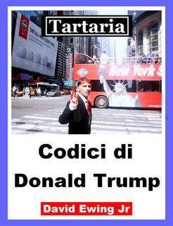 David Ewing Jr - Tartaria. Codici di Donald Trump (2018)