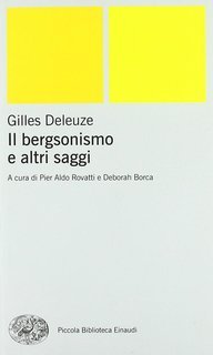 Gilles Deleuze - Il bergsonismo e altri saggi (2001)