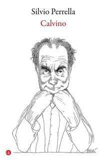 Silvio Perrella - Calvino (2023)