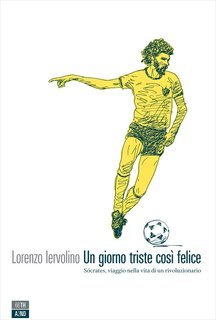 Lorenzo Iervolino - Un giorno triste così felice (2014)