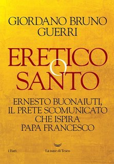 Giordano Bruno Guerri - Eretico o santo (2022)