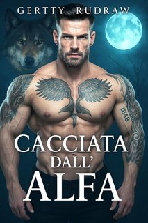 Gertty Rudraw - Legami Seducenti dell'Alfa Vol. 4. Cacciata dall'Alfa (2025)