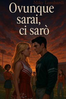 Miky Lombardi - Ovunque sarai, ci sarò (2025)