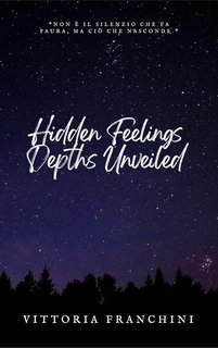 Vittoria Franchini - Hidden Feelings Vol. 2. Depths Unveiled (2025)