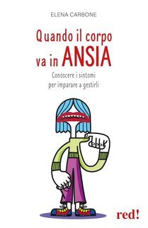 Elena Carbone - Quando il corpo va in ansia (2025)