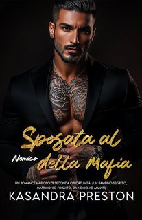 Kasandra Preston - Sposata al Nemico della Mafia (2025)