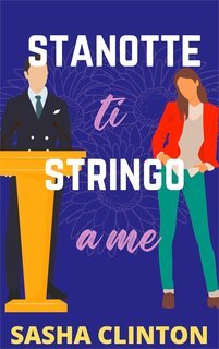 Sasha Clinton - Stanotte ti stringo a me (2025)