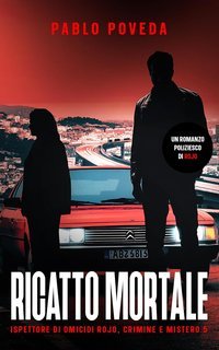 Pablo Poveda - Ispettore di Omicidi Rojo, Crimine e Mistero Vol. 5. Ricatto Mortale (2025)