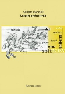 Gilberto Martinelli - L'ascolto professionale (2006)