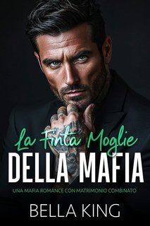 Bella King - La Finta Moglie della Mafia (2025)
