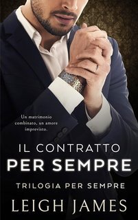 Leigh James - Trilogia per sempre Vol. 1. Il Contratto per Sempre (2025)