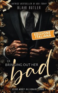 Blair Butler - Blood Money Billionaire Vol. 1. Bringing Out Her Bad (2025)