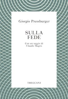 Giorgio Pressburger - Sulla fede (2021)
