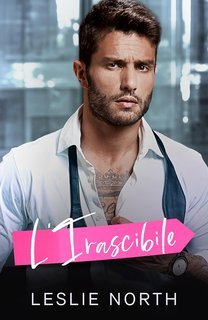 Leslie North - I miliardari prepotenti di Glenhaven Vol. 3. L'Irascibile (2025)