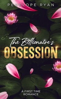 Penelope Ryan - La Serie dei Fratelli Miliardari Vol. 2. L'Ossessione del Miliardario (2025)