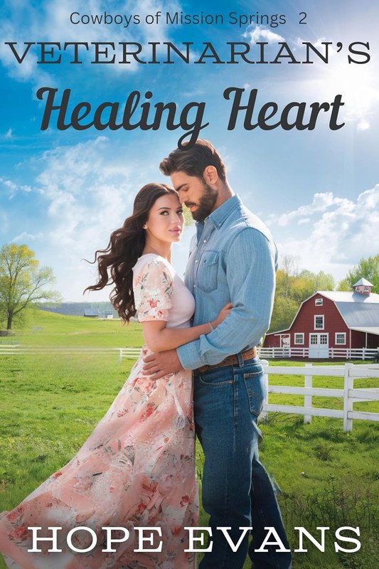 Hope Evans - Cowboys of Mission Springs Vol. 2. Veterinarian's Healing Heart (2025)