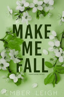 Ember Leigh - I fratelli Daly Vol. 2. Make Me Fall (2025)