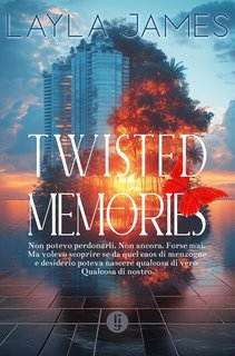 Layla James - Twisted Memories. Rapita nell'intimo (2025)