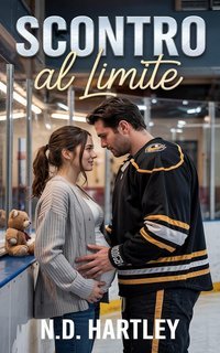 N.D. Hartley - Serenata Dirompente Vol. 2. Scontro al Limite (2025)