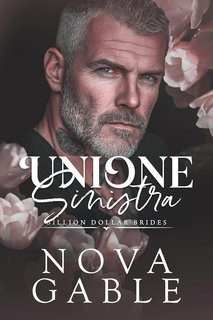 Nova Gable - Billion Dollar Brides Vol. 2. Unione Sinistra (2025)