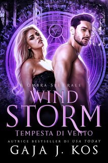 Gaja J. Kos - Ombra Spettrale Vol. 1. Windstorm. Tempesta di Vento (2025)
