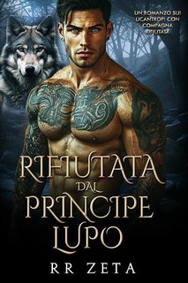 RR Zeta - I Re Alfa Proibiti Vol. 14. Rifiutata dal Principe Lupo (2025)