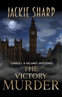 Jackie Sharp - La serie di misteri di Carroll e Delaney Vol. 2. The Victory Murder (2025)