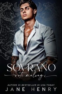 Jane Henry - Voti Malvagi Vol. 1. Sovrano (2025)