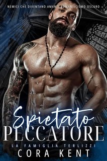 Cora Kent - L Famiglia Terlizzi Vol. 1. Spietato Peccatore (2025)