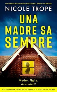 Nicole Trope - Grace Morton Vol. 2. Una madre sa sempre (2025)