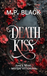 M.P. Black - Death Kiss (2025)