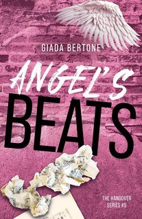 Giada Bertone - The Hangover Series Vol. 5. Angel's Beats (2025)