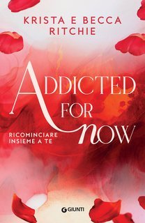Krista Ritchie, Becca Ritchie - Addicted Vol. 3.Addicted for now. Ricominciare insieme a te (2025)