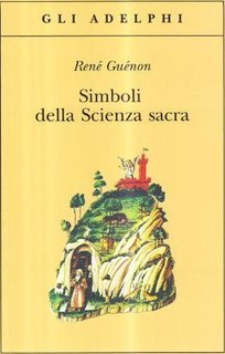 René Guénon - Simboli della scienza sacra (1975)