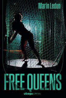 Marin Ledun - Free Queens (2025)