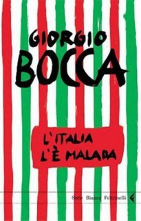Giorgio Bocca - L'Italia l'è malada (2005)